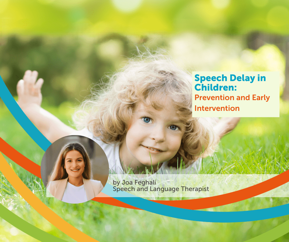 Speech Delay in Children: Prevention and Early Intervention 1