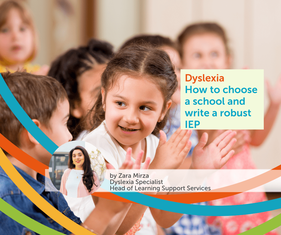 Dyslexia- How to choose a school and write a robust IEP 1